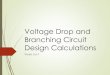 Voltage Drop and Branching Circuit Design Calculations