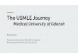 The USMLE Journey Medical University of Gdansk