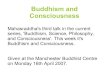 Buddhism and Consciousness - Manchester Buddhist Centre