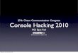 27th Chaos Communication Congress Console Hacking 2010