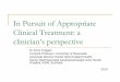 In Pursuit of Appropriate Clinical Treatment: a clinician 