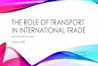 The role of transport in international trade
