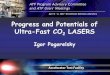 Progress and Potentials of Ultra-Fast CO2 LASERS