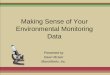 Making Sense of Your Environmental Monitoring Data