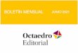 BOLETÍN MENSUAL JUNIO 2021 - octaedro.com