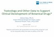 Toxicology and Other Data to Support Clinical Development 