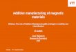 Additive manufacturing of magnetic materials
