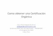 Como obtener una Certificación Orgánica - Gobierno del Perú