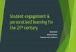 Student engagement & personalised learning for the 21st 