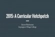 2015: A Curricular Hotchpotch - Cambridge Partnership 14-19