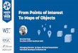 From Points of Interest To Maps of Objects - W3