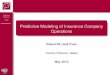 Predictive Modeling of Insurance Company Operations