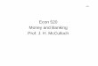Econ 520 Money and Banking Prof. J. H. McCulloch