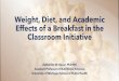 Weight, Diet, and Academic Effects of a Breakfast in the 