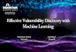 Effective Vulnerability Discovery with Machine Learning