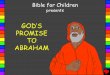 GOD’S PROMISE TO - Bible for Children
