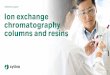 Selection guide Ion exchange chromatography columns and resins
