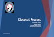 Closeout Process - NC