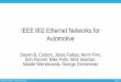 IEEE 802 Ethernet Networks for Automotive