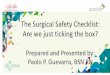 The Surgical Safety Checklist: Are we just ticking the box?