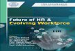 Evolving WorkforceFuture of HR & Evolving Workforce