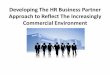 Developing The HR Business Partner Approach to Reflect The 