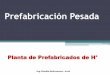 Prefabricación Pesada - profesores.frc.utn.edu.ar