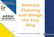 Network Planning and Design the Easy Way - AMEU
