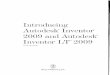 Introducing Autodesk Inventor 2009 and Autodesk Inventor 