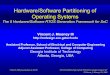 Hardware/Software Partitioning of Operating Systems