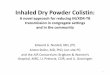 Inhaled Dry Powder Colistin - the lung association