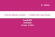 Network Design Evolution -- (T-Mobile USA Case Study)