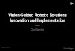 Vision Guided Robotic Solutions Innovation and Implementation