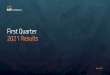 First Quarter 2021 Results