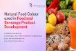 Natural Food colors used in Food and Beverage Product Development