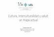 Cultura, Interculturalidad y salud