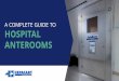 A COMPLETE GUIDE TO HOSPITAL ANTEROOMS