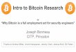 Intro to Bitcoin Research Joseph Bonneau CITP, Princeton