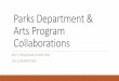 Parks Department & Arts Program Collaborations
