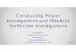 Conducting Proper Investigations and Pitfalls of 