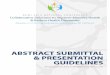 ABSTRACT SUBMITTAL & PRESENTATION GUIDELINES