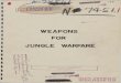 WEAPONS FOR JUNGLE WARFARE - bulletpicker.com