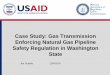 Case Study: Gas Transmission Enforcing Natural Gas 