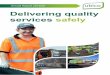 Delivering quality services safely