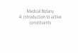 Medical Botany 3: Application routes& Introduction to 