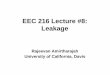EEC 216 Lecture #8: Leakage