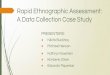 Rapid Ethnographic Assessment: A Data Collection Case Study