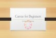 Canvas for Beginners - Napa Valley College