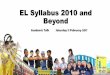 EL Syllabus 2010 and Beyond - Ministry of Education