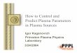 How to Control and Predict Plasma Parameters in Plasma Sources